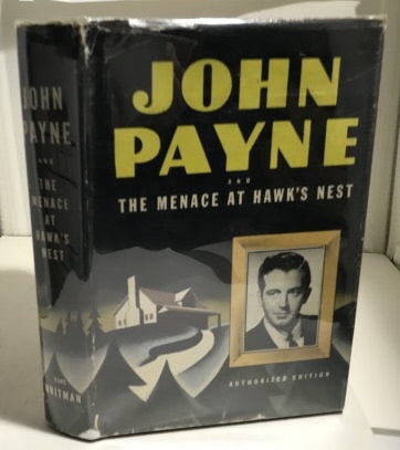 John Payne And The Menace At Hawk's Nest