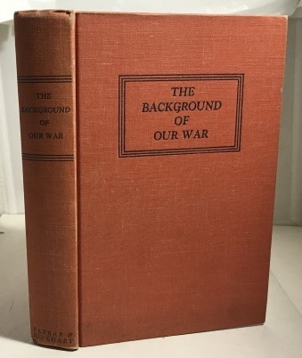 The Background of Our War