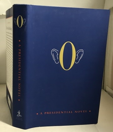 O A Presidential Novel