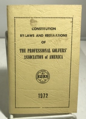 Constitution By-laws And Regulations Of The Professional Golfers' Association Of America