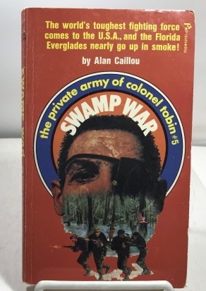 Swamp War The Private Army of Colonel Tobin #5