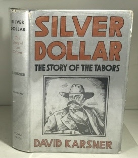SILVER DOLLAR The Story of the Tabors