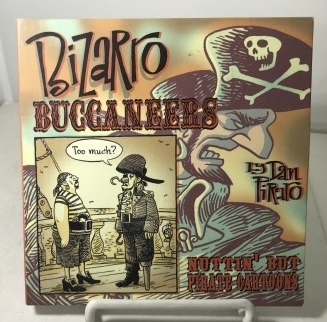 Bizarro Buccaneers Nuttin' but Pirate Cartoons