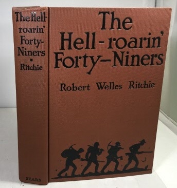 The Hell-Roarin' Forty-Niners