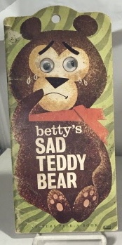 Betty's Sad Teddy Bear Picture Peek-a -Book