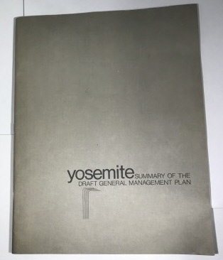 Yosemite: Summary of the Draft General Management Plan: August 1978