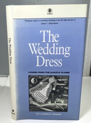 The Wedding Dress Stories from the Dakota Plains