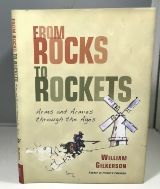 From Rocks to Rockets Arms and Armies through the Ages