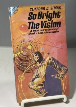 So Bright The Vision / The Man Who Saw Tomorrow