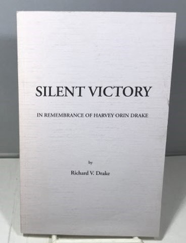 Silent Victory In Remembranc Harvey Drake