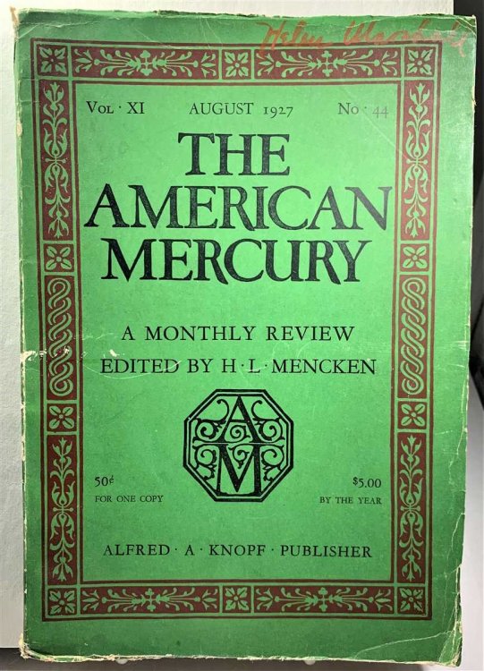 The American Mercury A Monthly Review (August 1927,. Vol. XI, No. 44)