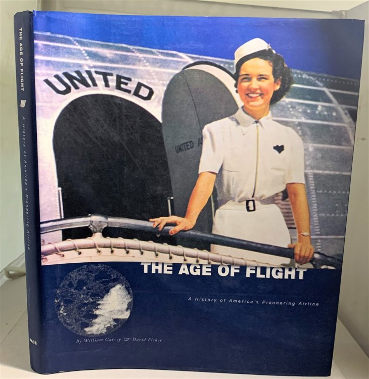 The Age of Flight A History of America's Pioneering Airline