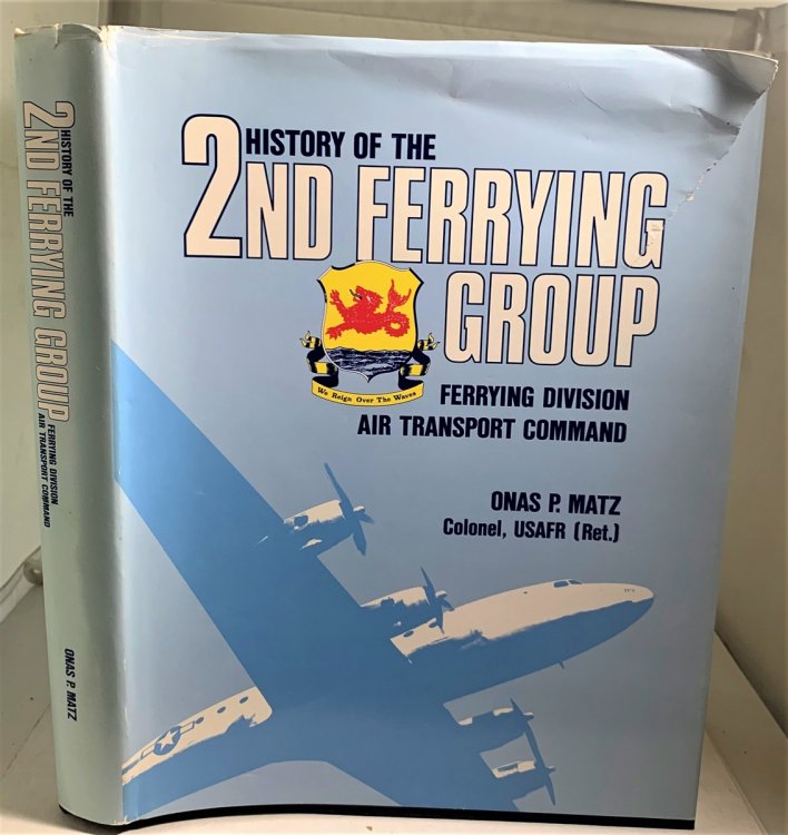 History of the 2nd Ferrying Group, Ferrying Division, Air Transport Command, New Castle Army Air Base, Wilmington, Delaware