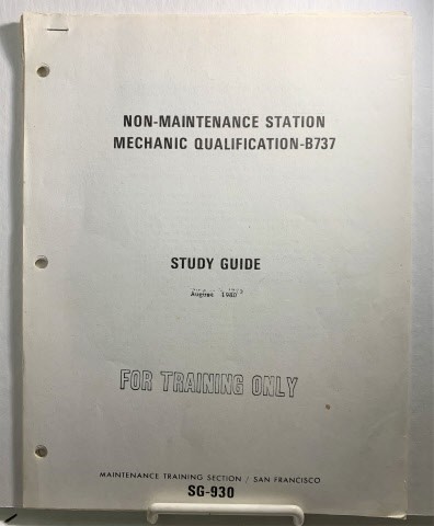 Non-maintenance Station Mechanical Qualification - B737 Study Guide (SG-930) August 1980
