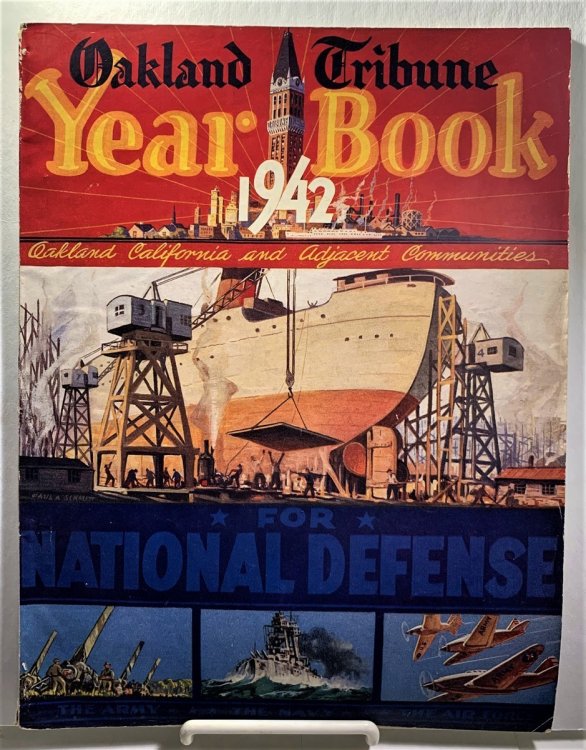 Oakland Tribune Yearbook 1942 Oakland California and Adjacent Communities : For National Defense
