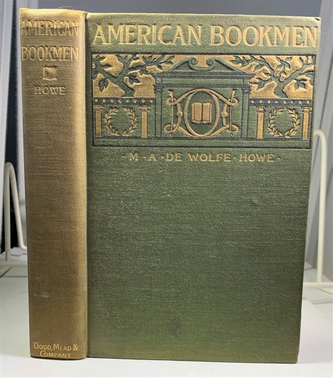 American Bookmen Sketches, Chiefly Biographical, of Certain Writers of the Nineteenth Century