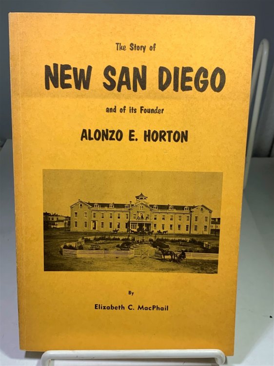 The Story of New San Diego and of It's Founder Alonzo E. Horton