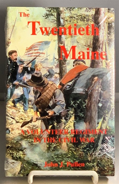The Twentieth Maine A Volunteer Regiment in the Civil War