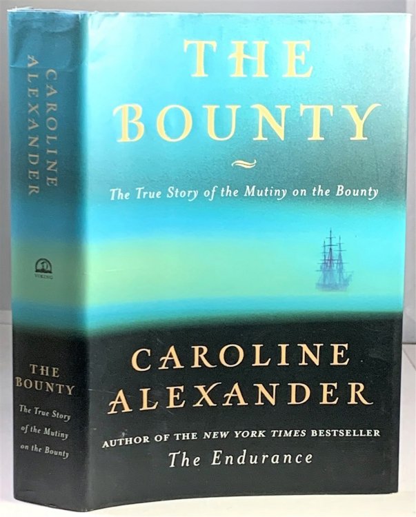 The Bounty The True Story of the Mutiny on the Bounty