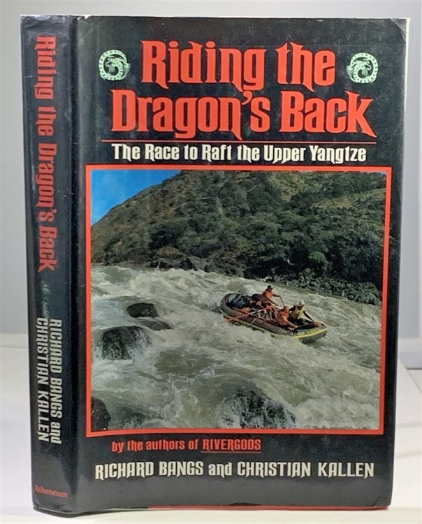 Riding the Dragon's Back The Race to Raft the Upper Yangtze