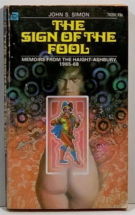 The Sign Of The Fool Memoirs from the Haight-Ashbury, 1965-68