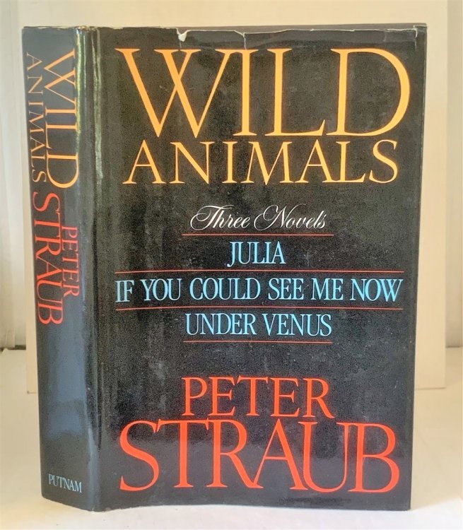 Wild Animals Three Novels : Julia, if You Could See Me Now, under Venus