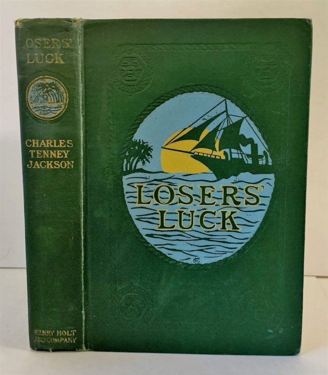 Loser's Luck Being the Questionable Enterprises of a Yachtsman, a Princess, and Certain Filibusters in Central America