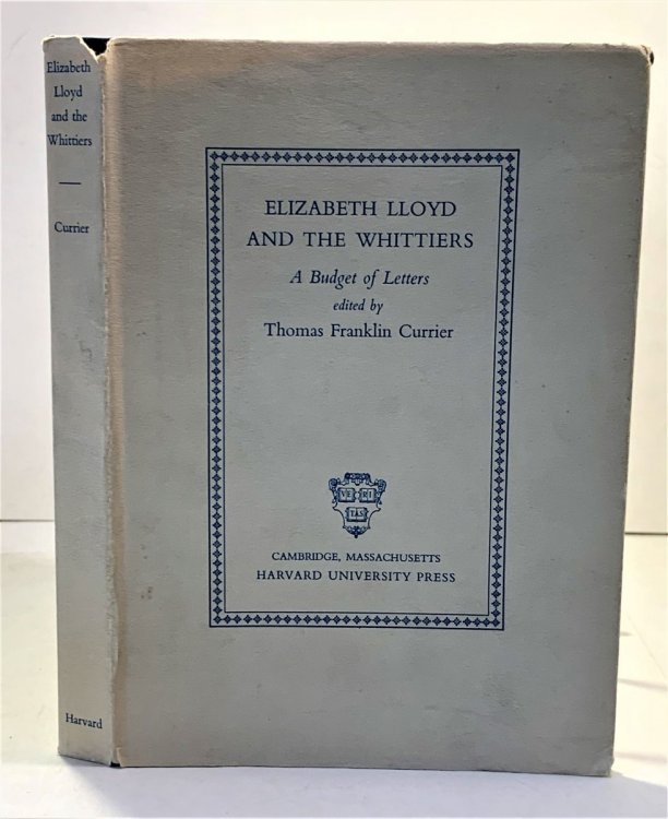 Elizabeth Lloyd and the Whittiers A Budget of Letters