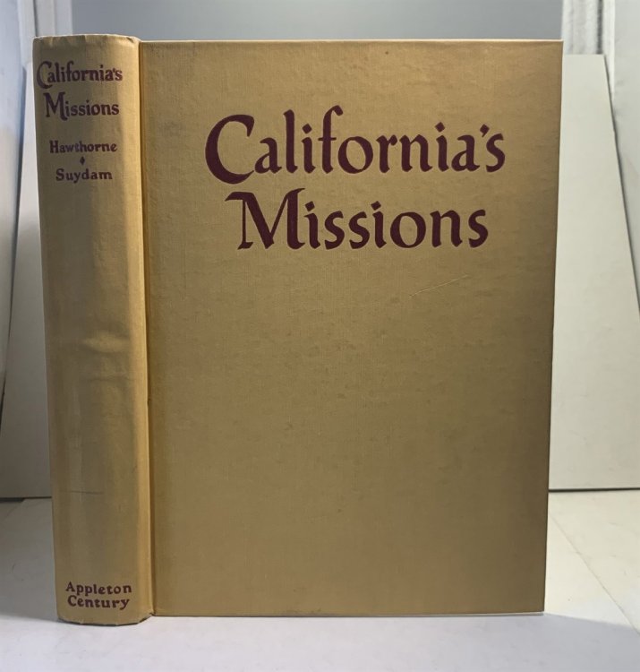 California's Missions Their Romance and Beauty