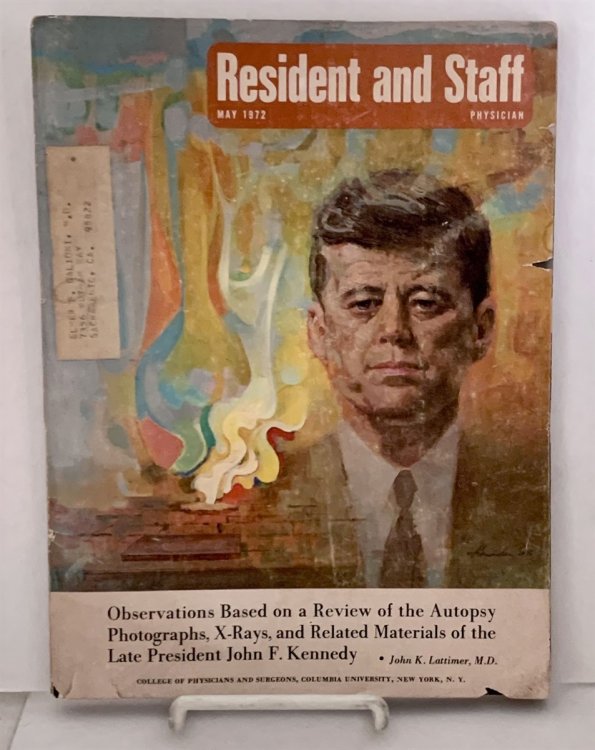 Observations Based On A Review Of The Autopsy Photographs, X-rays, And Related Materials Of The Late President John F. Kennedy Found in Resident and Staff Physician Magazine May 1972