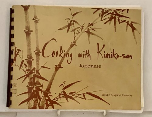 Cooking with Kimiko-San: Japanese