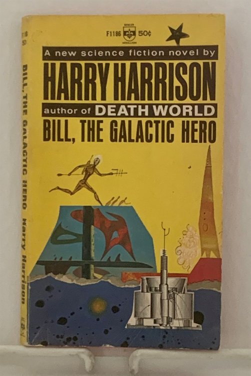 Bill, the Galactic Hero (Berkeley Books #F-1186)