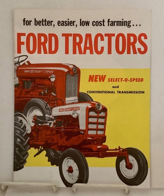 For Better, Easier, Low Cost Farming. Ford Tractors (New Select-O-Speed)