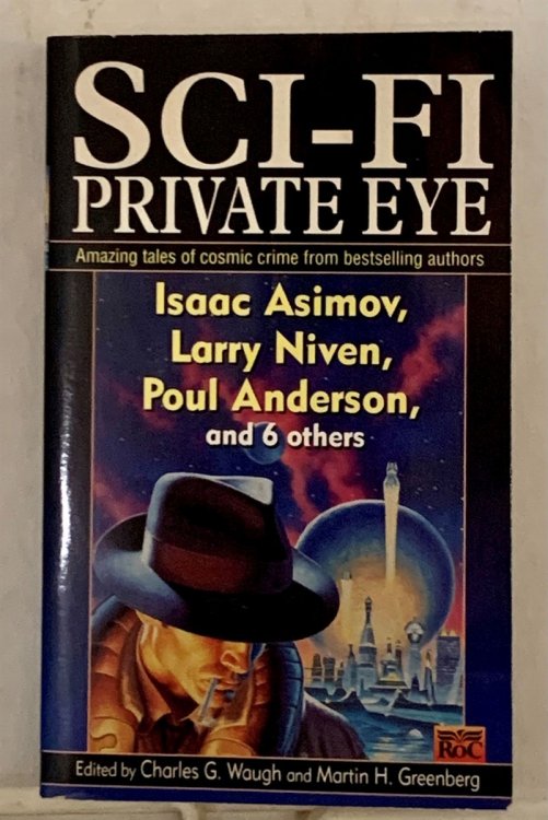 Sci-Fi Private Eye Amazing Tales of Cosmic Crime from Bestselling Authors