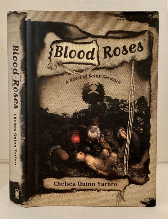 Blood Roses A Novel of Saint-Germain