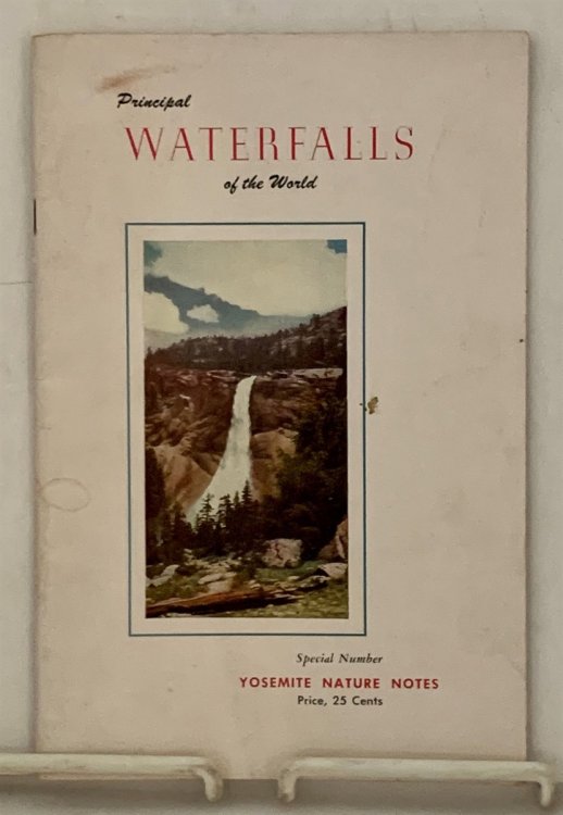 Principal Waterfalls of the World and Their Relation to Those in Yosemite National Park Vol. XXIV, No. 1