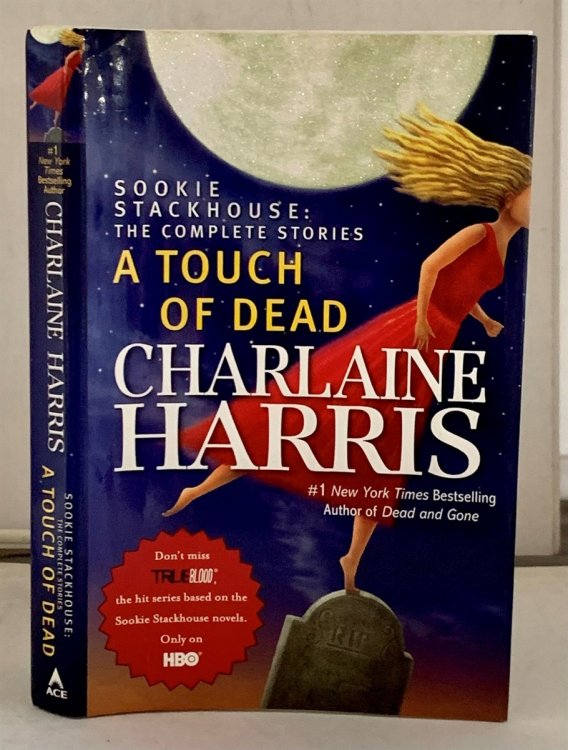 A Touch Of Dead Sookie Stackhouse: the Complete Stories