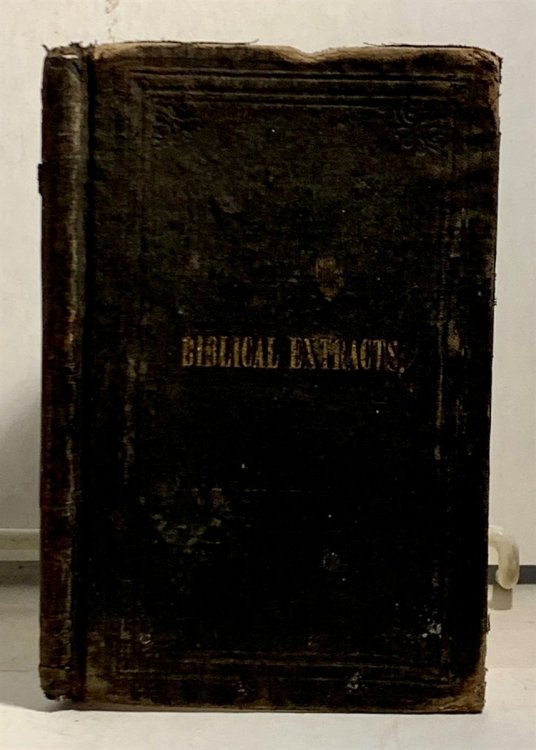 Classified Biblical Extracts, Or The Holy Scripture Analyzed; Showing its Contradictions, Absurdities, and Immoralities