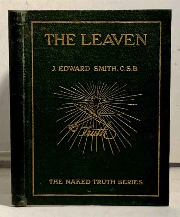 The Leaven (The Naked Truth Series, No. 1)
