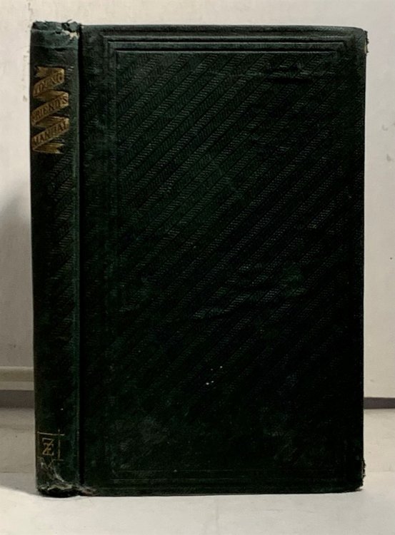 The Young Friend's Manual Containing a Statement of Some of the Doctrines and Testimonies of Friends.