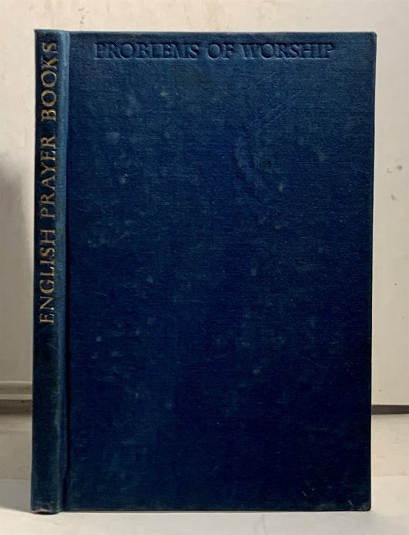 English Prayer Books An Introduction to the Literature of Christian Public Worship