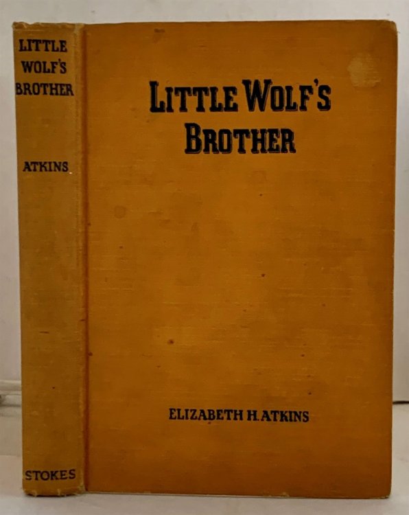 Little Wolf's Brother A Story of the California Indians