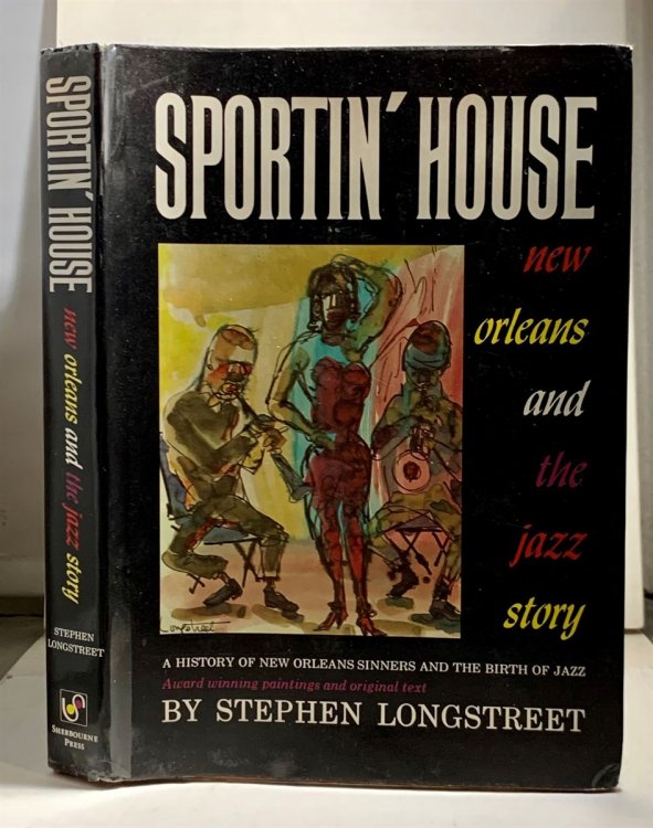 Sportin' House New Orleans and the Jazz Story