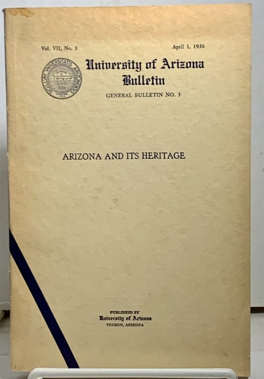 Arizona and its Heritage April 1, 1936; Vol. VII, No. 3