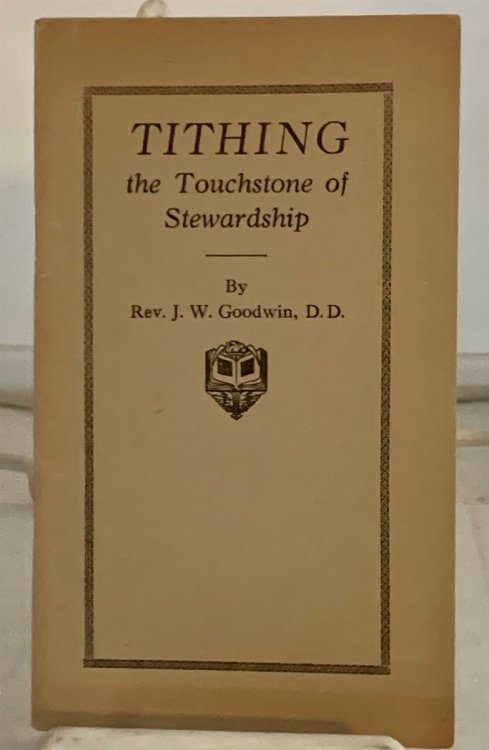 Tithing: the Touchstone of Stewardship