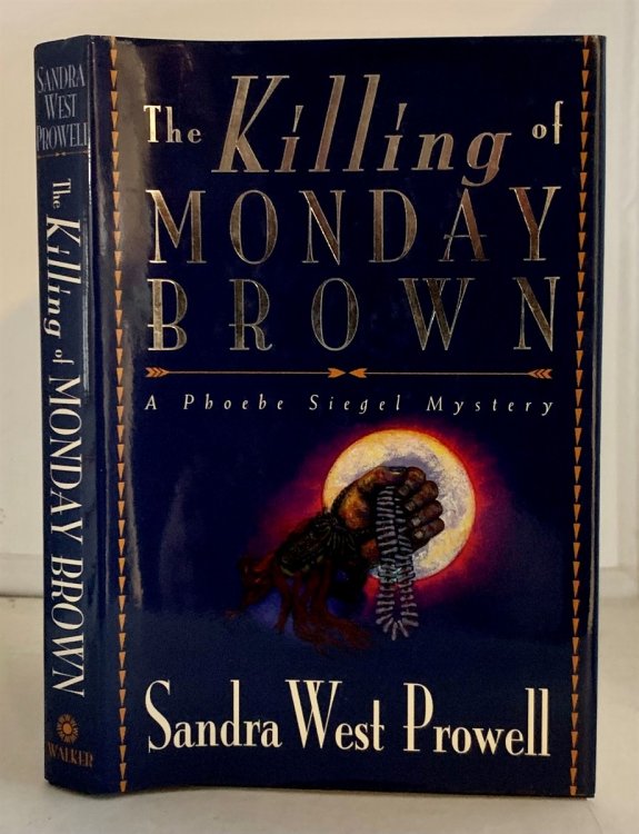 The Killing of Monday Brown A Phoebe Siegel Mystery