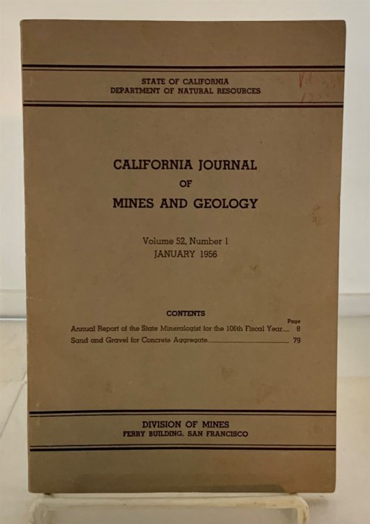 California Journal of Mines and Geology January 1956; Vol. 52, No. 1
