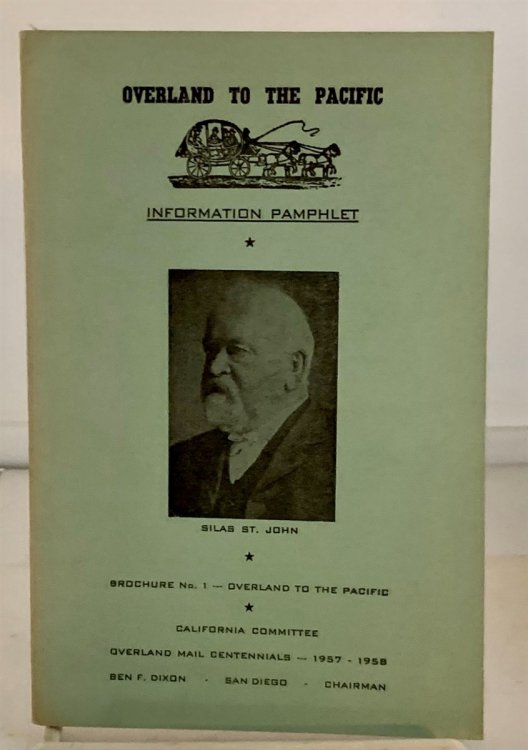 Overland to the Pacific (Brochure No. 1) Overland Mail Centennials - 1957-1958