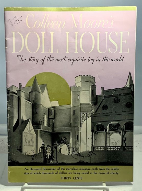 Colleen Moore's Doll House The Story of the Most Exquisite Toy in the World