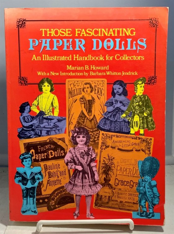 Those Fascinating Paper Dolls An Illustrated Handbook for Collectors